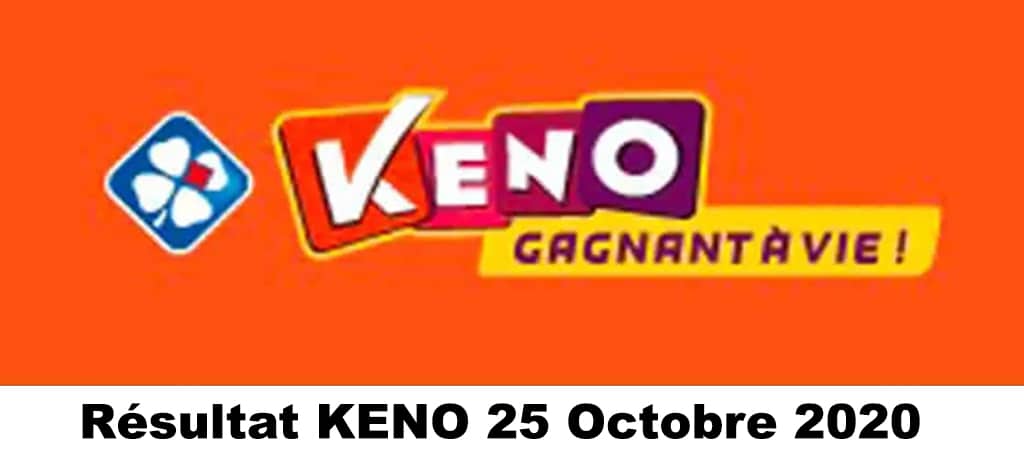 Resultat KENO 25 octobre 2020 tirage midi et soir