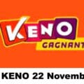 Resultat KENO 22 NOvembre 2020 tirage midi et soir