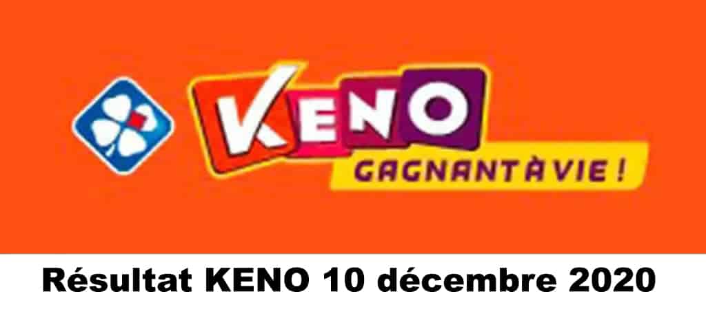 Resultat KENO 10 Décembre 2020 tirage midi et soir