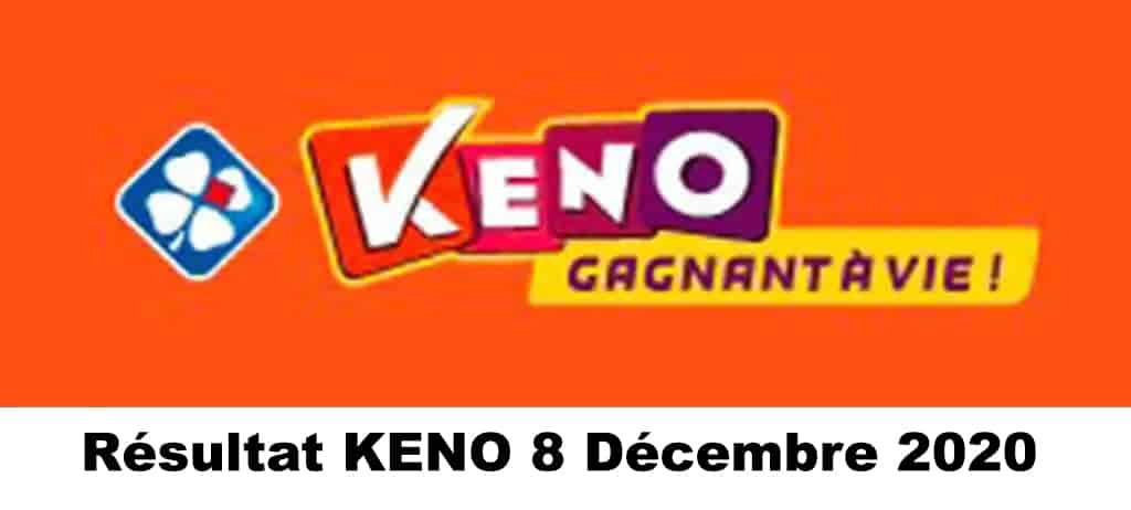 Resultat KENO 8 Décembre 2020 tirage midi et soir
