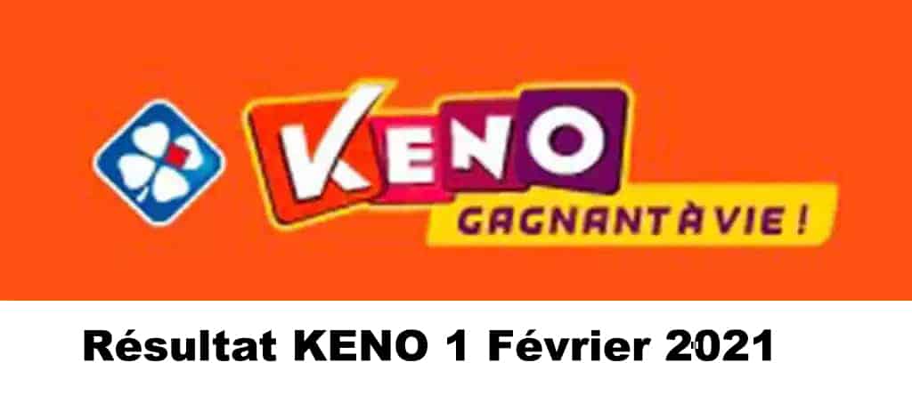 Resultat KENO 1 Février 2021