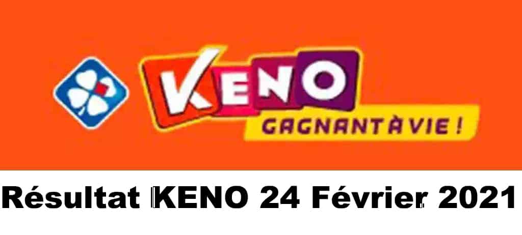 Resultat KENO 24 Février 2021