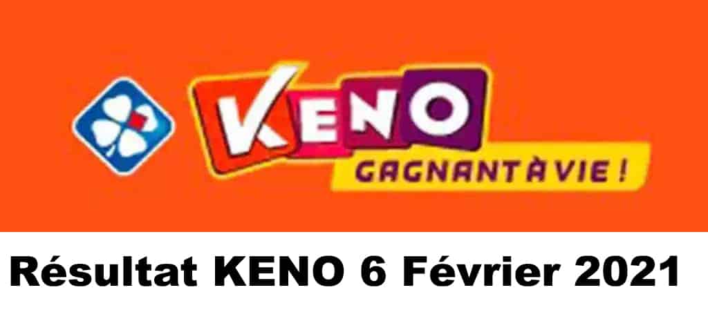 Resultat KENO 6 Février 2021