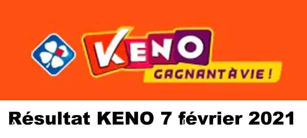 Resultat KENO 7 Février 2021