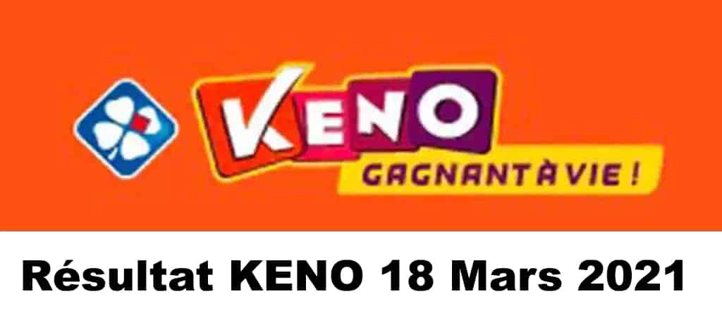 Resultat KENO 18 Mars 2021 tirage midi et soir