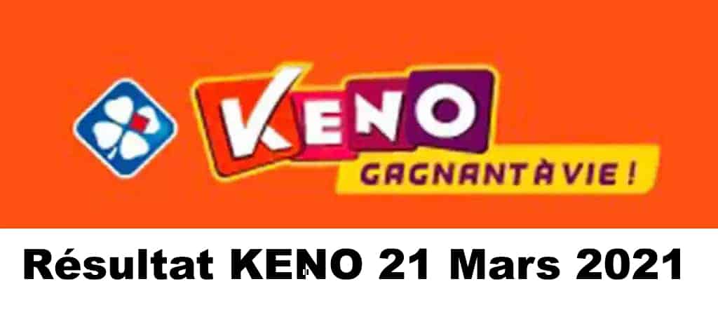 Resultat KENO 21 Mars 2021 tirage midi et soir