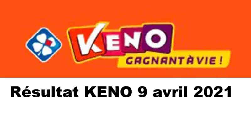 Résultat KENO 9 avril 2021 tirage midi et soir