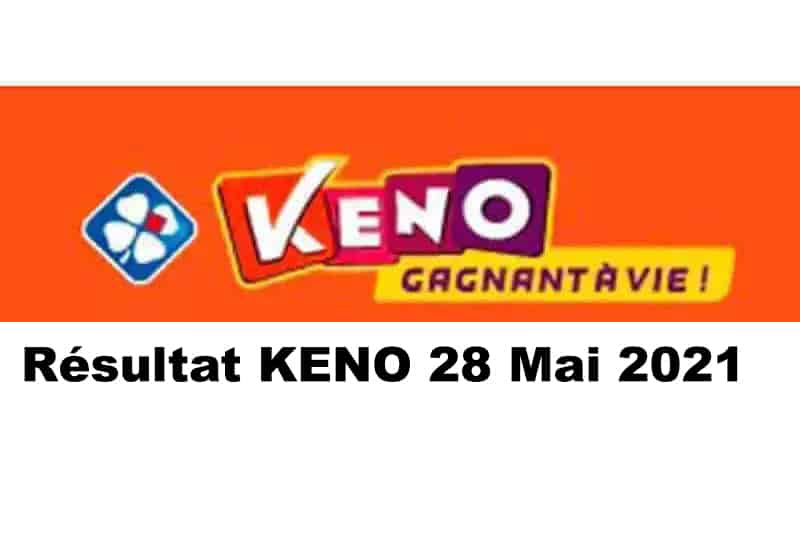Resultat KENO 28 mai 2021 tirage midi et soir