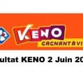 Resultat KENO 2 Juin 2021 tirage midi et soir