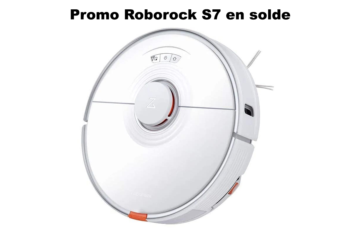 Solde Roborock S7 promotion
