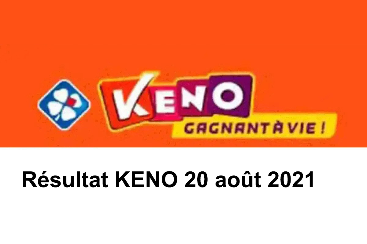 Resultat KENO 20 Aout 2021 tirage fdj