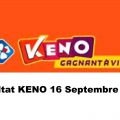 Resultat KENO 16 Septembre 2021 tirage midi et soir
