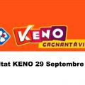 Resultat KENO 29 Septembre 2021 tirage midi et soir