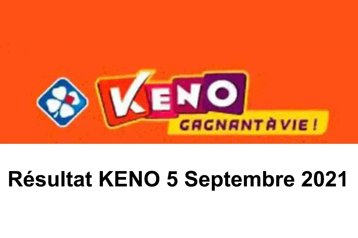 Résultat Keno 5 septembre 2021 tirage midi et soir