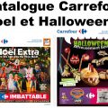 Catalogue Carrefour Noel et Halloween