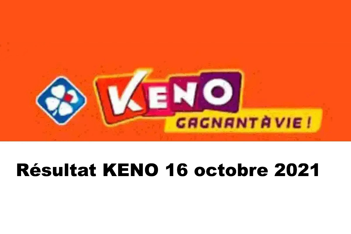 Resultat KENO 16 Octobre 2021 tirage midi et soir