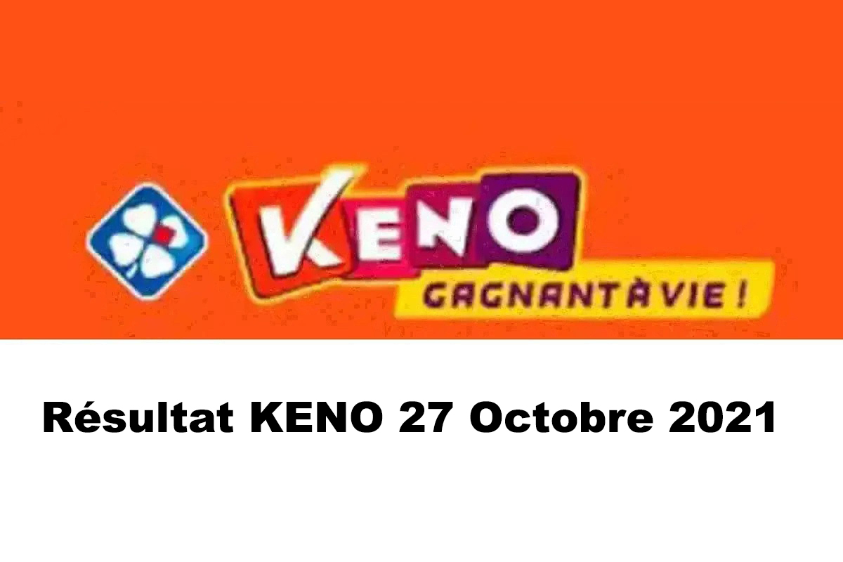 Resultat KENO 27 Octobre 2021 tirage midi et soir