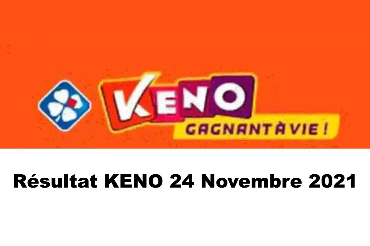 resultat KENO 24 Novembre 2021 tirage midi et soir