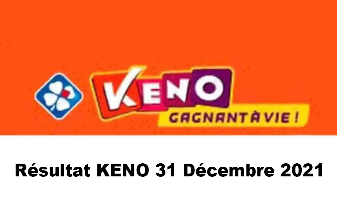 Resultat KENO 31 décembre 2021 tirage midi et soir