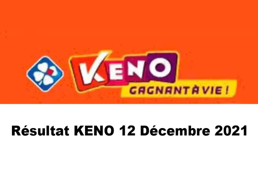 Resultat KENO 12 décembre 2021 tirage midi et soir