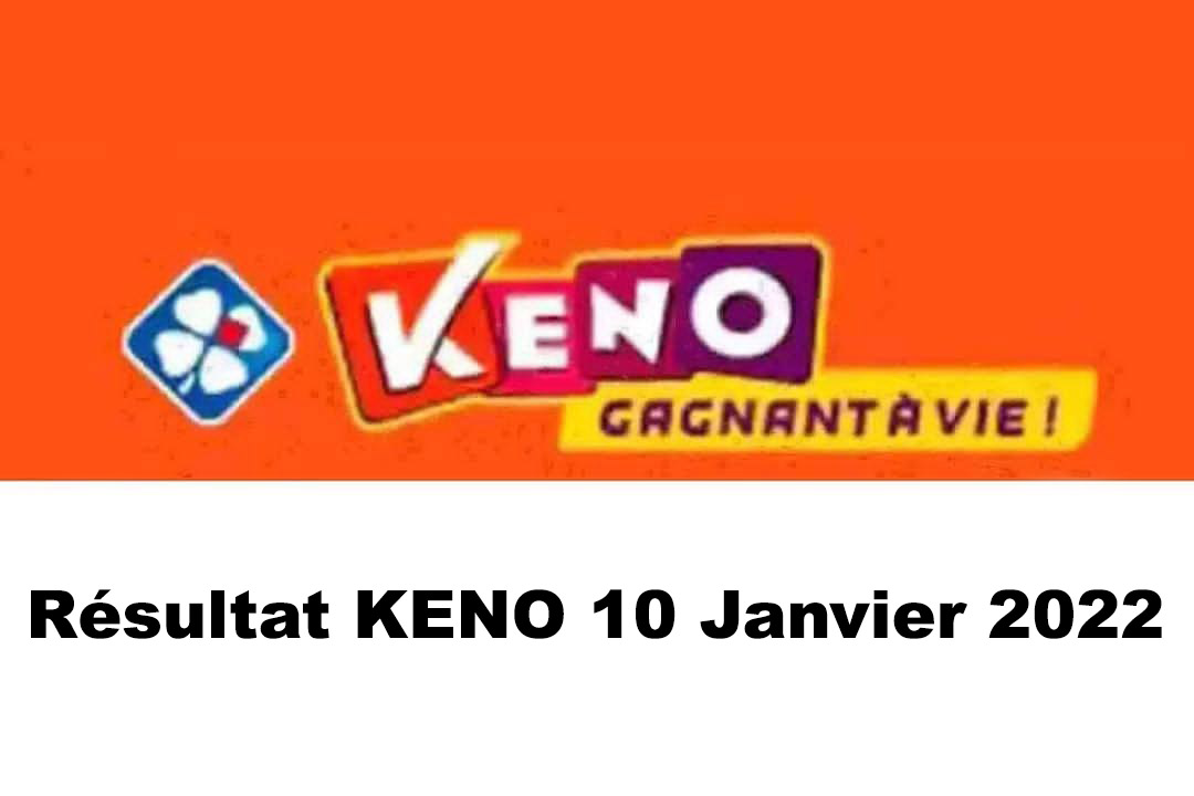 Resultat KENO 10 janvier 2022 tirage midi et soir