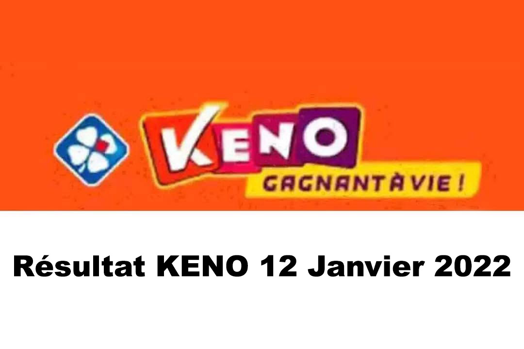 Resultat KENO 12 janvier 2022 tirage midi et soir