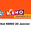 Resultat KENO 20 janvier 2022 tirage midi et soir
