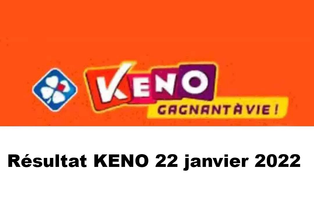 Resultat KENO 22 janvier 2022 tirage midi et soir