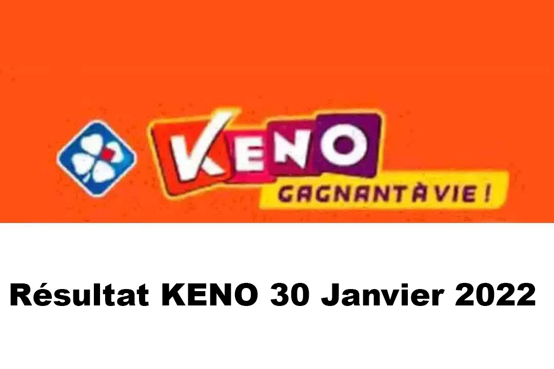 Resultat KENO 30 janvier 2022 tirage midi et soir