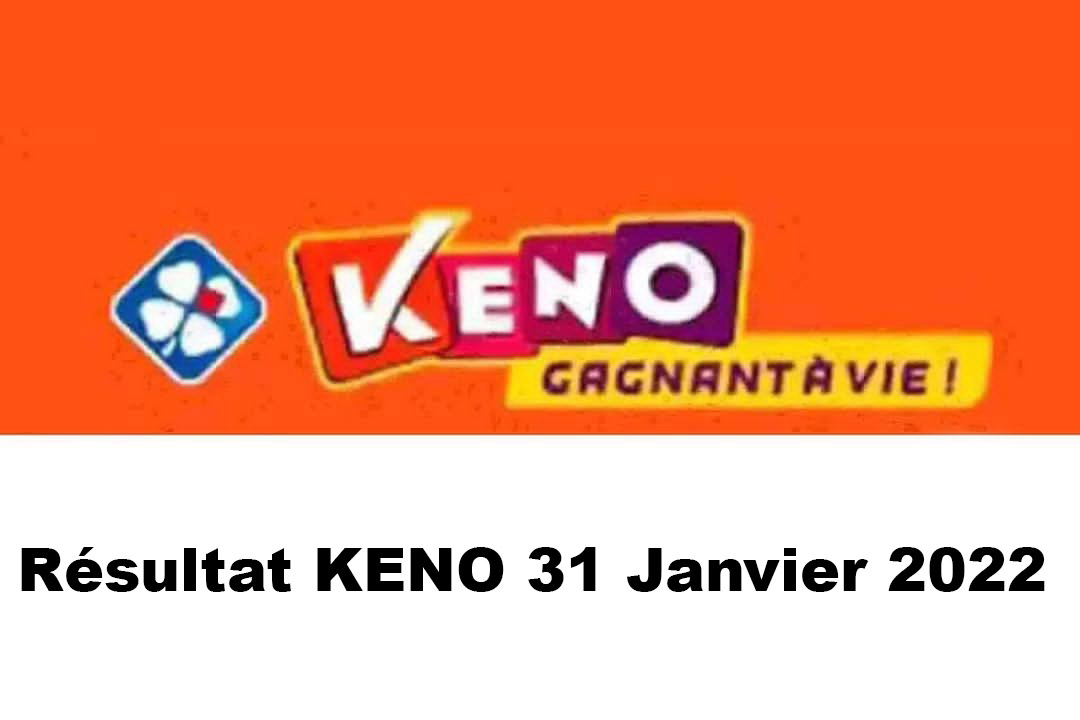 Resultat KENO 31 janvier 2022 tirage midi et soir