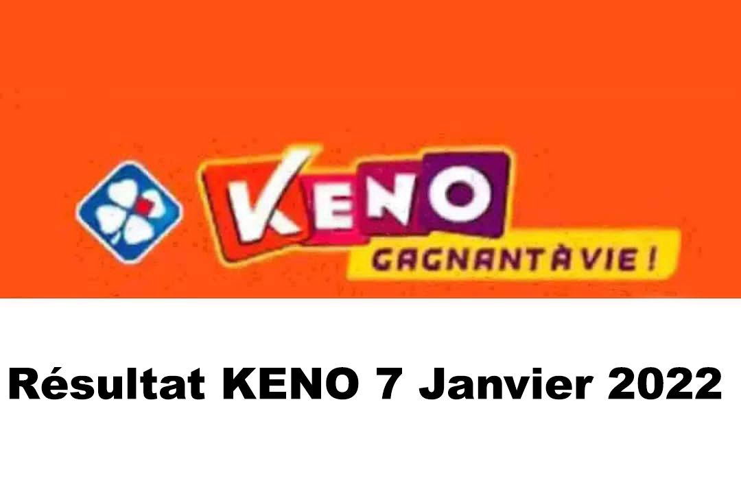Resultat KENO 7 janvier 2022 tirage midi et soir