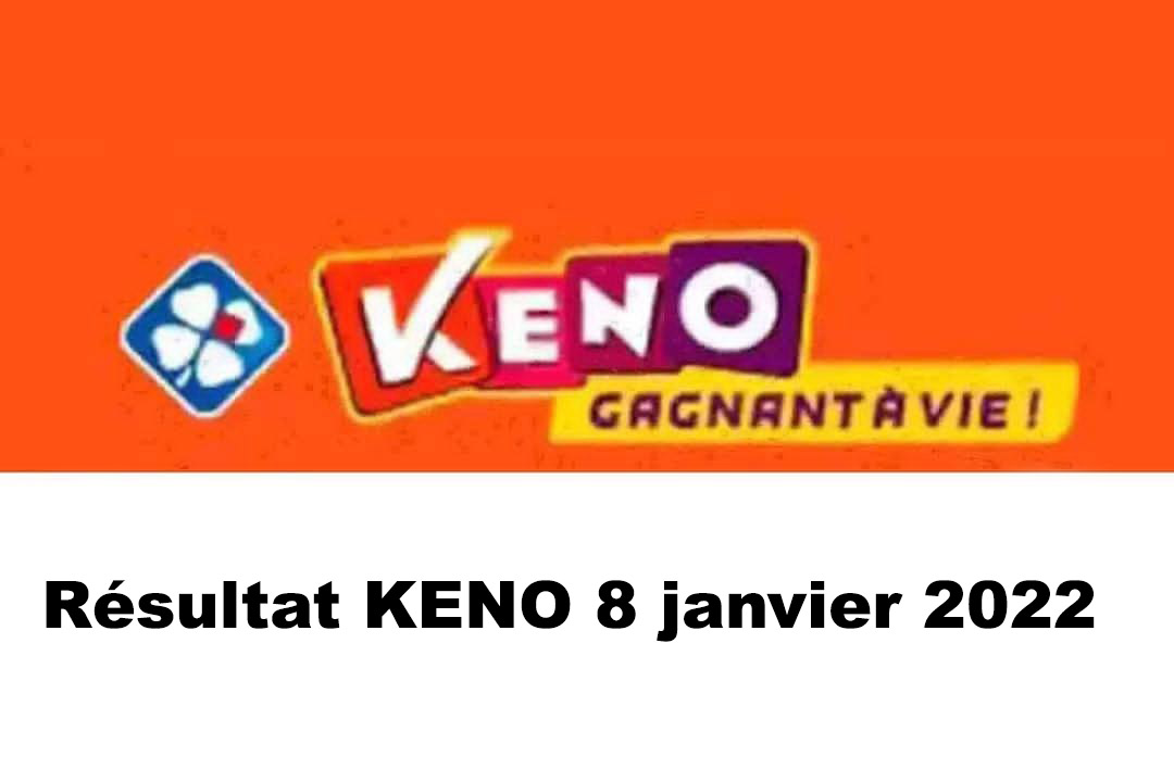 Resultat KENO 8 janvier 2022 tirage midi et soir