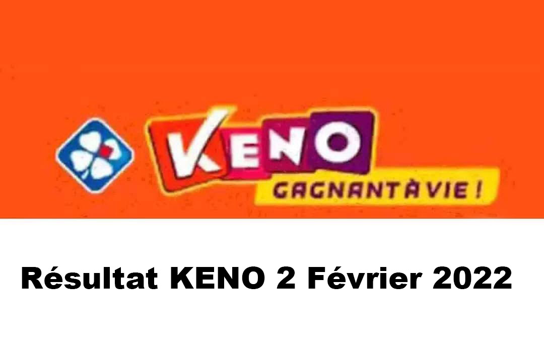 Resultat KENO 2 février 2022 tirage midi et soir