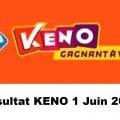 Resultat KENO 1 juin 2022 tirage midi et soir