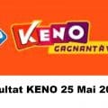 Resultat KENO 25 mai 2022 tirage midi et soir