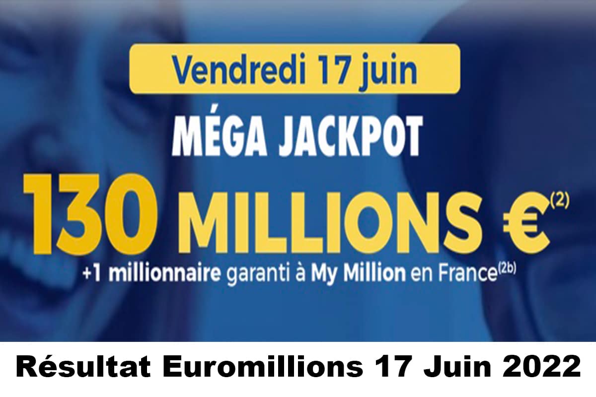 Resultat Euromillion 17 juin 2022