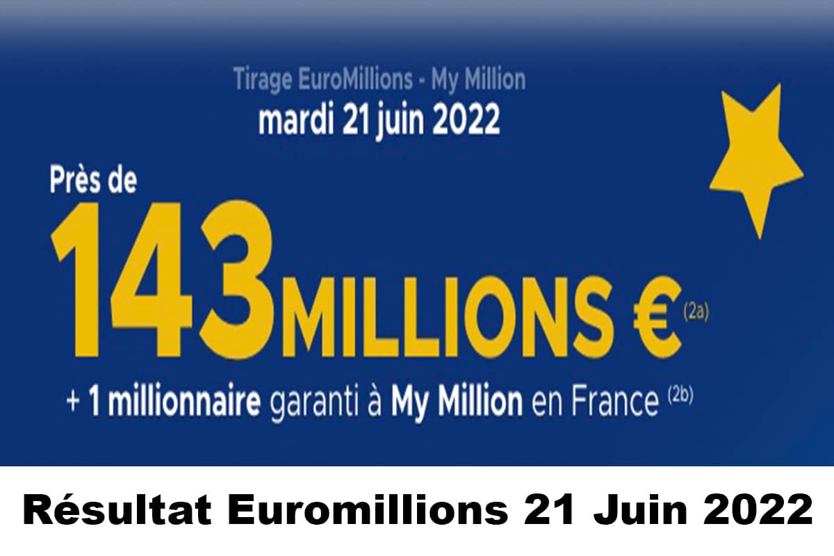 Resultat Euromillion 21 juin 2022