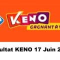 Resultat KENO 17 juin 2022 tirage midi et soir