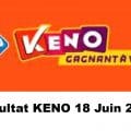 Resultat KENO 18 juin 2022 tirage midi et soir
