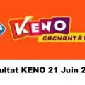 Resultat KENO 21 juin 2022 tirage midi et soir