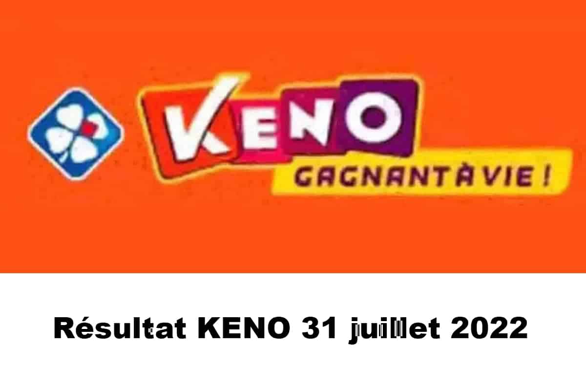 Resultat KENO 31 juillet 2022 tirage midi et soir