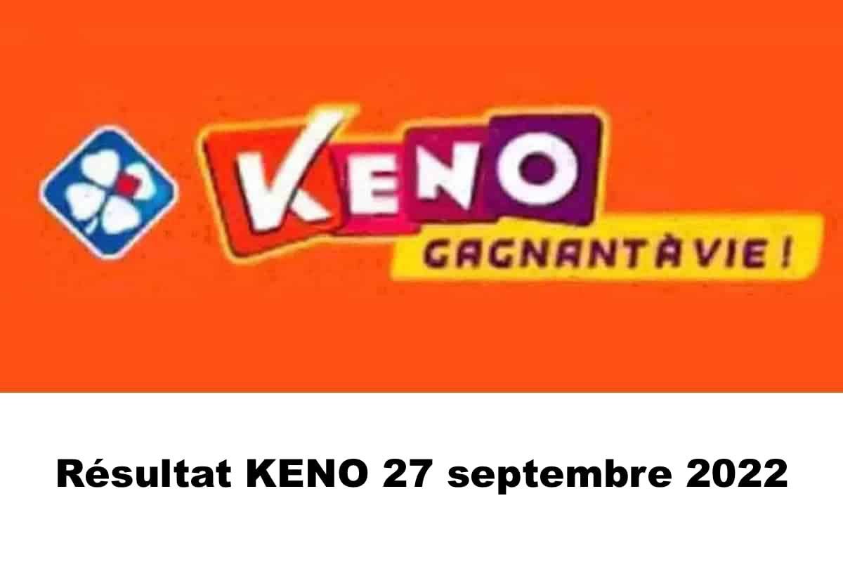 Résultat KENO 27 septembre 2022 tirage FDJ Midi et Soir