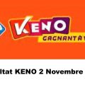 Resultat KENO 2 novembre 2022 tirage midi et soir