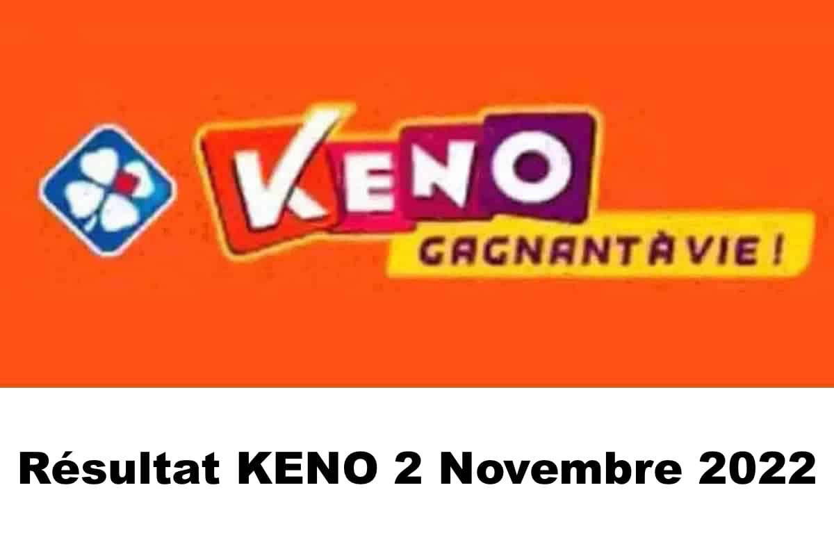 Resultat KENO 2 novembre 2022 tirage midi et soir