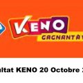 Resultat KENO 20 octobre 2022 tirage midi et soir