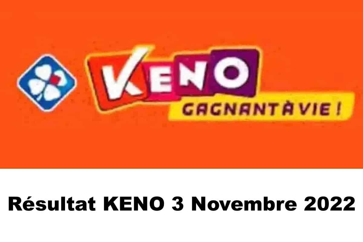 Resultat KENO 3 novembre 2022 tirage midi et soir