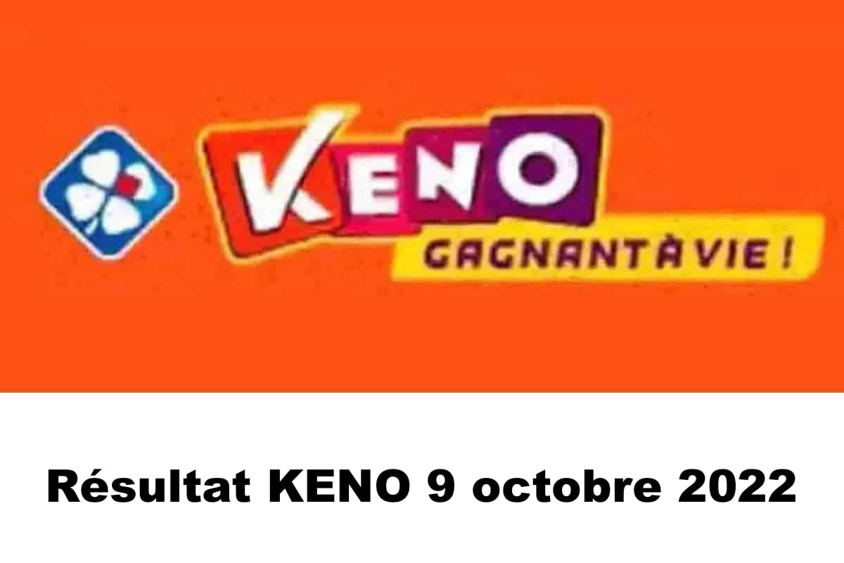 Resultat KENO 9 octobre 2022 tirage midi et soir