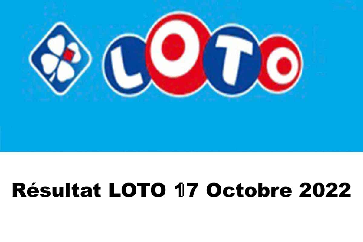Resultat LOTO 17 Octobre 2022