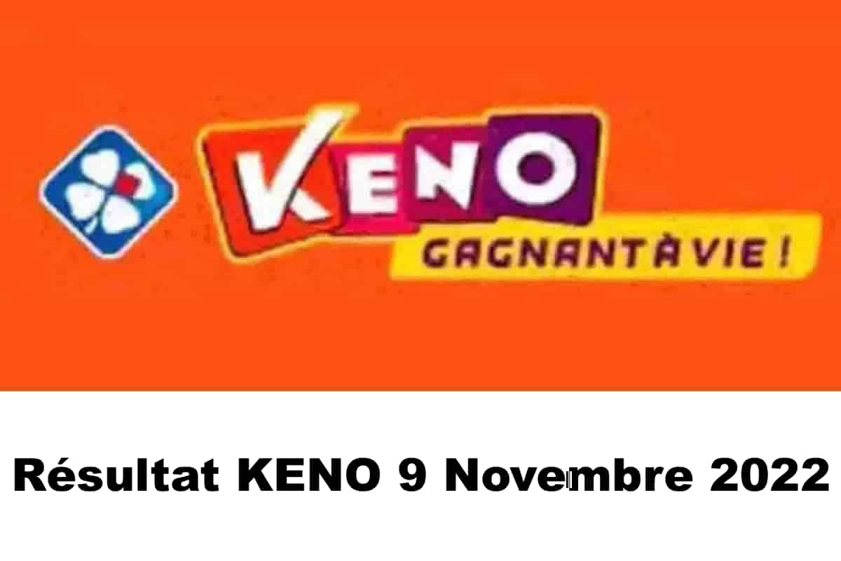 Resultat KENO 9 novembre 2022 tirage midi et soir