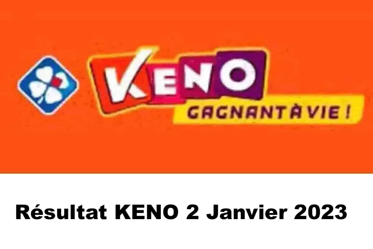 Resultat KENO 2 janvier 2023 tirage midi et soir